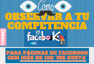 Cómo observar a tu competencia en Facebook.