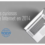 Los datos más interesantes sobre internet en 2014.