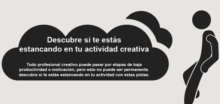 Claves para descubrir si se está estancado como creativo